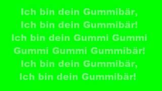 Ich bin dein Gummibär mit Songtext [upl. by Atronna]