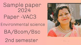 Sample paper 2024 VAC3Environmental science BaBcomBsc 2nd semesternep2020 dibrugarhuniversity [upl. by Rosana]