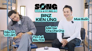 BINZ và KIÊN ỨNG hát MƯA BUỒN TÌM LẠI BẪU TRỜI MẮT NAI CHA CHA CHA NẾN VÀ HOA  Song Association [upl. by Selwin]