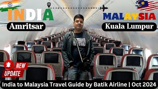 Amritsar to Malaysia TRAVEL by Batik Airline 2024  Airport Lounge  Visa and Documents Guide [upl. by Ppilihp841]