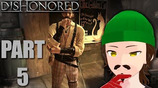 Weepers Inbound Enter Slackjaw  🎮 Lets Play 🎮 Dishonored Part 5 [upl. by Root]