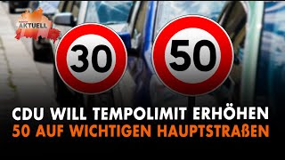 CDU will Tempolimit erhöhen  30 statt 50 auf wichtigen Hauptstraßen [upl. by Bandur]