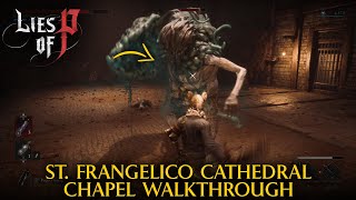 St Frangelico Cathedral Chapel Walkthrough  Lies of P [upl. by Oludoet]