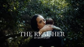 The Real Her  My Birth Story [upl. by Uela]