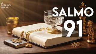 SALMO 91  La oración más poderosa de la Biblia [upl. by Jere]