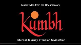 Kumbh Song  Music Video [upl. by Lyrac874]