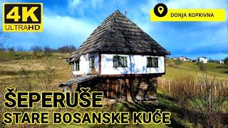 Stare Bosanske kuće ŠEPERUŠE DONJA KOPRIVNA CAZIN [upl. by Lorraine]