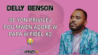 DELLY BENSON  SE YON PRIVILÈJ LYRICS  PAWÒL  VERSION CINEMATIC [upl. by Dawn]