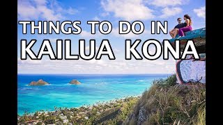 Things To Do in Kailua Kona Hawaii 4k [upl. by Ganny]