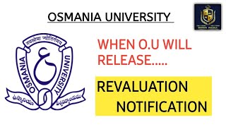 🛑 WHEN IS REVALUATION DATES  OSMANIA UNIVERSITY UPDATES  2024  DEGREE  shivanipallela [upl. by Ainigriv]