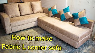 Top1model how to make Fabric L corner sofa corner sofa making Premium Fabric l corner sofa make [upl. by Anrehs]