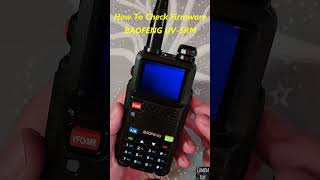 Baofeng UV5RM How To Check Firmware baofeng [upl. by Ertha19]