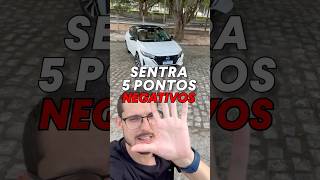 5 pontos negativos a respeito do Nissan Sentra o sedan médio rival do Toyota Corolla [upl. by Ardnosak]