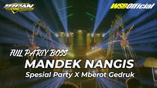 DJ PARTY MBEROT GEDRUK MANDEK NANGIS X BIBILUNG MENGKANE [upl. by Kaz970]