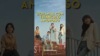 Os triângulos amorosos mais emocionantes dos Doramas  ❤️🫰🏾doramaviki kdrama amornetflix [upl. by Eidnalem770]