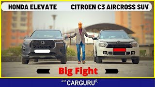 Best SUV in 13 Lakhs 2024 🔥 Citroen C3 AirCross SUV vs Honda Elevate 🔥 Ask CarGuru [upl. by Schlesinger201]