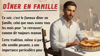 Understand French with a Simple Family Dinner Story B1B2  French Conversation Practice [upl. by Daffie]