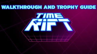 Time Rift  Walkthrough  Trophy Guide  Achievement Guide [upl. by Yerdna470]