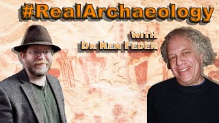 RealArchaeology Chat with Dr Ken Feder about addressing pseudoarchaeology [upl. by Suk]