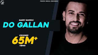 LETS TALK DO GALLAN   Full Video  GARRY SANDHU  FRESH MEDIA RECORDS [upl. by Trygve]