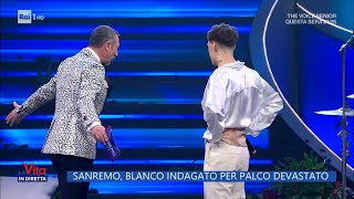 Sanremo Blanco indagato per la distruzione del palco  La vita in diretta 17022023 [upl. by Nospmas]