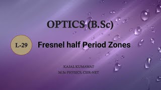 Lecture29 Fresnel Half Period Zones [upl. by Allimrac]