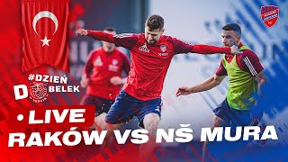 DzieńDoBelek 🇹🇷  LIVE Raków Częstochowa  NŠ Mura [upl. by Geiss]