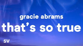 Gracie Abrams  Thats So True Lyrics [upl. by Gabrielson]