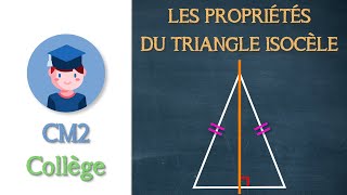 Les propriétés du triangle isocèle  CM2 Collège  Petits Savants [upl. by Esme]