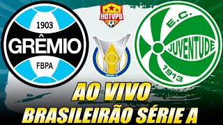 GRÊMIO X JUVENTUDE AO VIVO CAMPEONATO BRASILEIRO SÉRIE A 34ª RODADA  NARRAÇÃO [upl. by Jerrilyn]