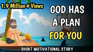 GOD HAS A PLAN FOR YOU  Gods plan  motivational story [upl. by Arhez]