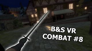 Blade and Sorcery VR Combat 8 [upl. by Nerej]