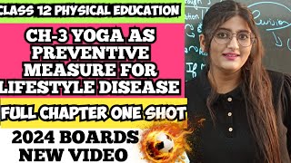 Yoga as preventive measure for lifestyle disease  Yoga and lifestyle class 12 Physical Education [upl. by Lordan]