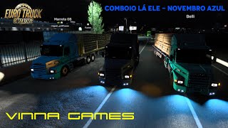 VINNA GAMES  ETS 2 152  LIVE LÁ ELE  NOVEMBRO AZUL  MAPA BR BRASIL [upl. by Nerral]