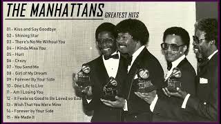 The Very Best Of The Manhattans – Best Songs of The Manhattans – The Manhattans Full Album [upl. by Anana]