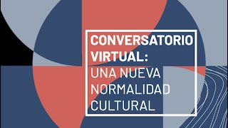 DíaInternacionalDeLosMuseos  ¿Una nueva normalidad cultural [upl. by Coniah362]