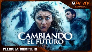 CAMBIANDO EL FUTURO  PELICULA EN HD COMPLETA EN ESPANOL LATINO  PELICULA SUSPENSO [upl. by Rivard366]