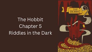 The Hobbit  Ch 5  Riddles in the Dark by JRR Tolkien [upl. by Bamby996]