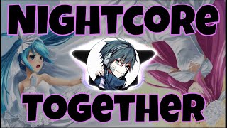 Nightcore Together Sia [upl. by Brost]