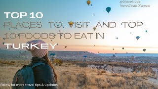 Top 10 Places to Visit in Turkey and Top 10 Foods to Eat in Turkey [upl. by Akimaj]