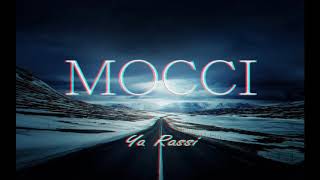 Mocci  Ya Rassi [upl. by Acinonrev]