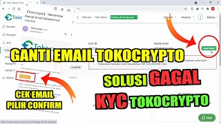 Cara Ganti Email Tokocrypto Solusi GAGAL KYC Tokocrypto [upl. by Zeuqirdor]