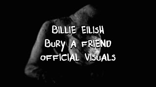 Billie Eilish  bury a friend Official Visuals [upl. by Ydoow]