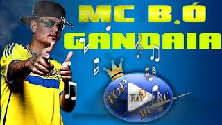 MC BÓ  GANDAIA ♪LETRADOWNLOAD♫ [upl. by Corrianne777]