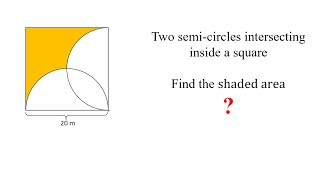 Two semicircles intersecting inside a square Find the shaded area [upl. by Westley5]