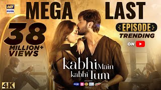 Kabhi Main Kabhi Tum Mega Last Episode  Fahad Mustafa  Hania Aamir  5 Nov 2024 Eng Sub [upl. by Eimar974]