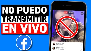 ✅SOLUCIÓN  NO PUEDO TRANSMITIR EN VIVO EN FACEBOOK [upl. by Myrilla890]