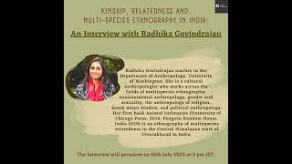 Kinship Relatedness and MultiSpecies Ethnography in India An Interview with Radhika Govindrajan [upl. by Ennairb]