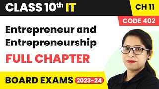 Entrepreneur amp Entrepreneurship Full Chapter  Class 10 IT Part A Chapter 11  Code 402  202223 [upl. by Ahsial]