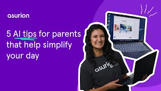 5 AI tips for parents that help simplify your day  Asurion [upl. by Hnid305]